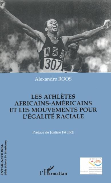 Les athletes africains-americains et les mouvements pour l'egalite raciale
