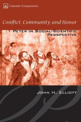 Conflict Community and Honor - John H. Elliott