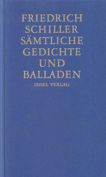 Sämtliche Gedichte und Balladen - Friedrich Schiller