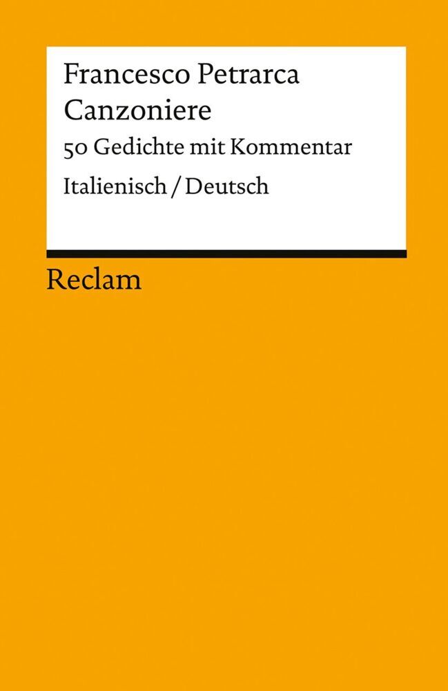 Canzoniere. 50 Gedichte mit Kommentar. Italienisch/Deutsch: Petrarca, Francesco – Literaturklassiker; zweisprachige Ausgabe – 18378 (Reclams Universal-Bibliothek) - Bild 5