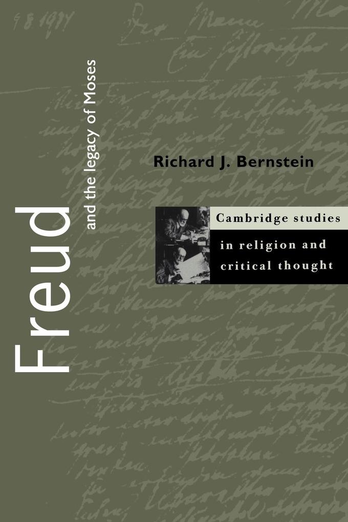Freud and the Legacy of Moses - Richard J. Bernstein