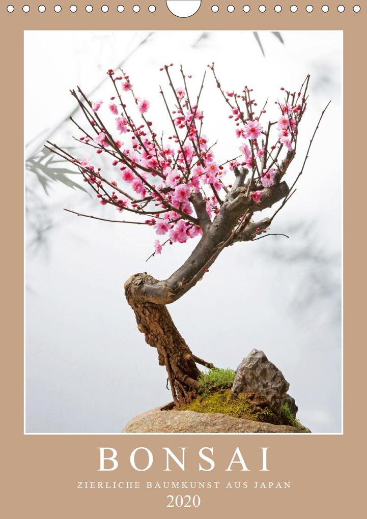 Bonsai: Zierliche Baumkunst aus Japan (Wandkalender 2020 DIN A4 hoch)