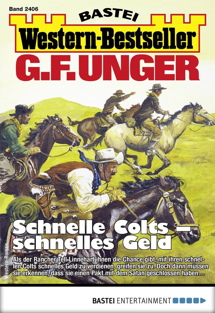 G. F. Unger Western-Bestseller 2406 - Western - G. F. Unger