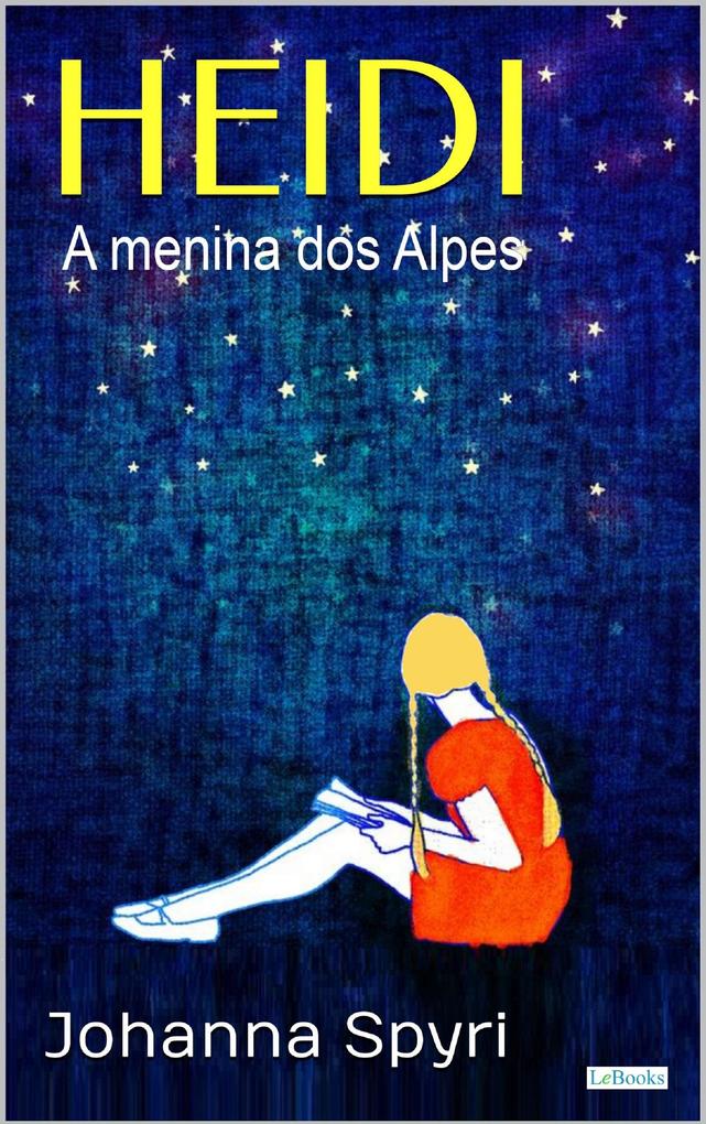 HEIDI A menina dos Alpes - Livro ilustrado 1 - johanna Spyri
