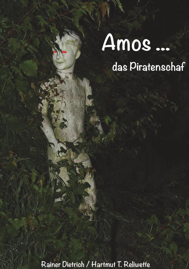 Amos das Piratenschaf - Rainer Dietrich/ Hartmut T. Reliwette