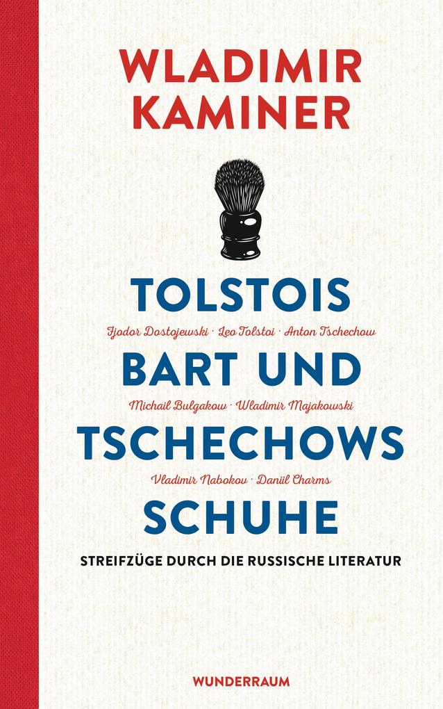 Tolstois Bart und Tschechows Schuhe - Wladimir Kaminer
