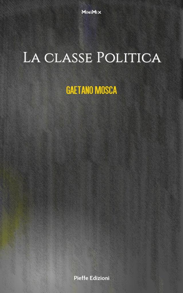 La classe politica - Gaetano Mosca