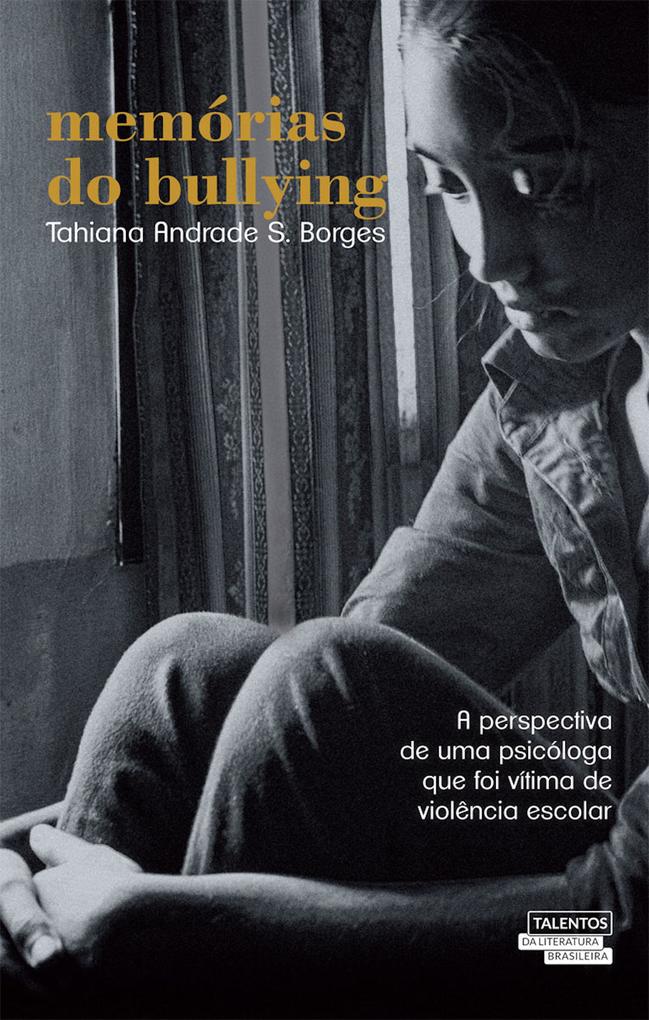 Memórias do bullying - Tahiana Borges