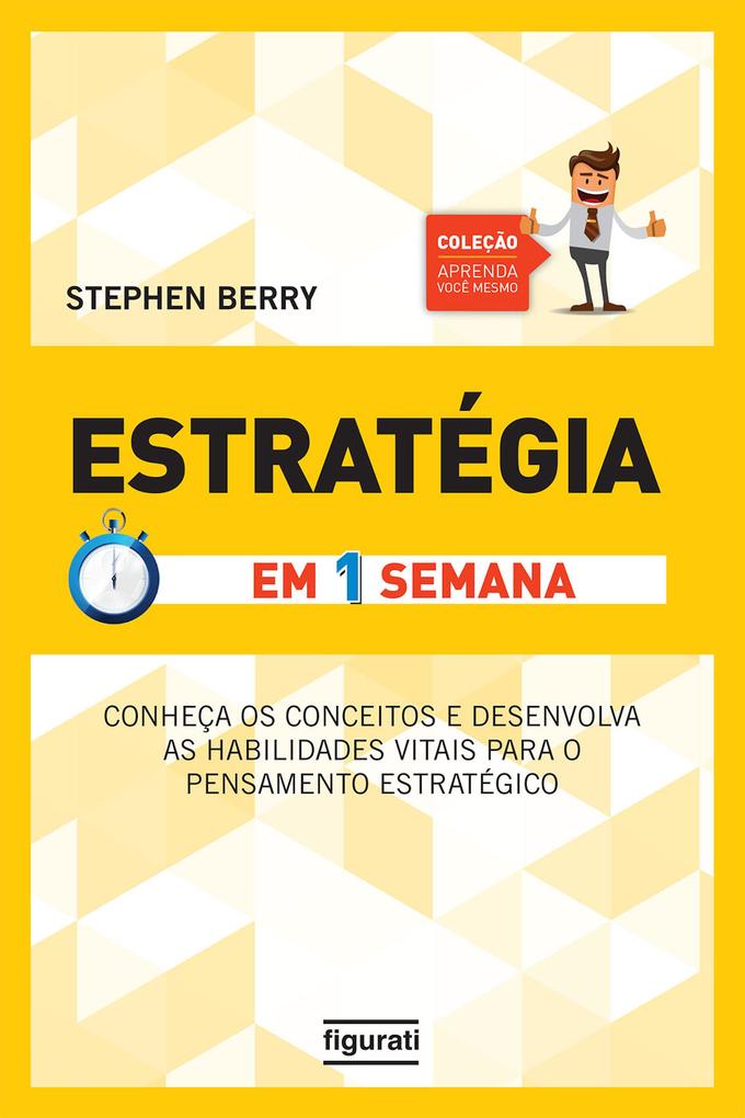 Estratégia em uma semana - Stephen Berry