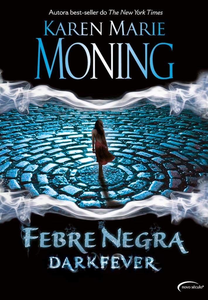Febre Negra - Dark Fever - Karen Marie Moning