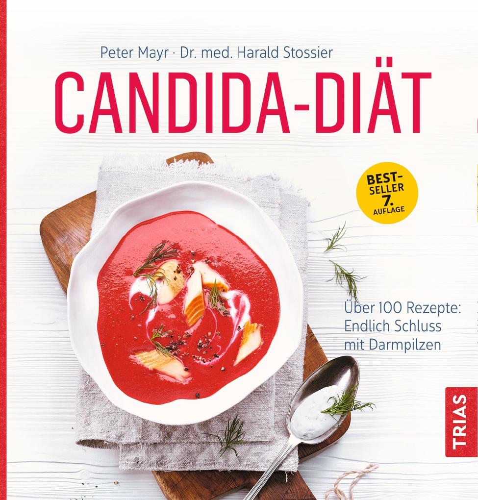 Candida-Diät - Peter Mayr/ Harald Stossier