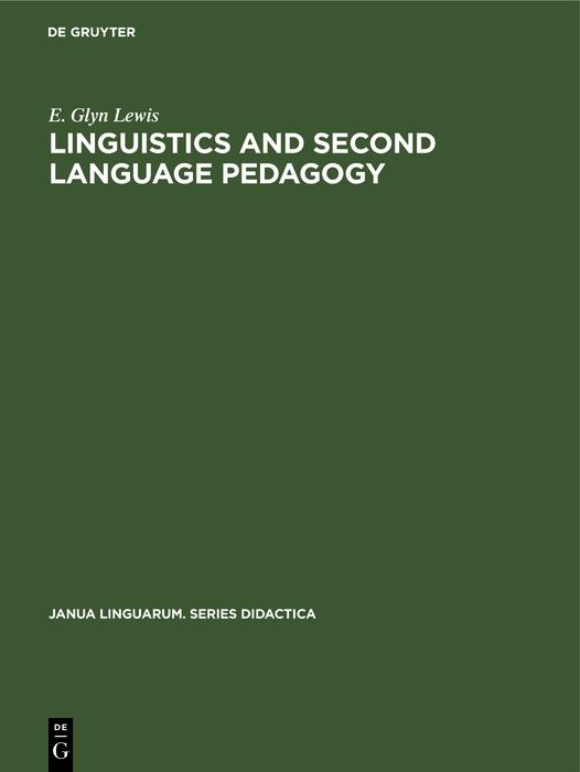 Linguistics and Second Language Pedagogy - E. Glyn Lewis