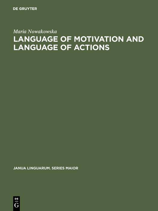 Language of Motivation and Language of Actions - Maria Nowakowska