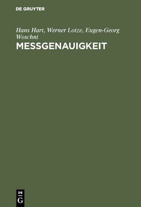 Meßgenauigkeit - Hans Hart/ Werner Lotze/ Eugen-Georg Woschni