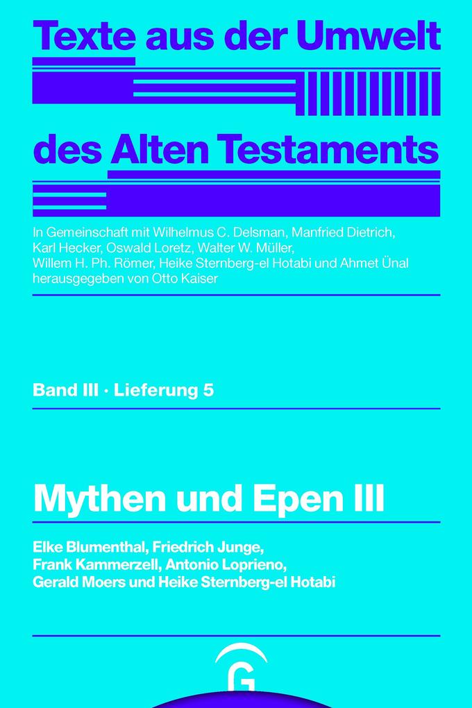 Mythen und Epen III - Elke Blumenthal/ Friedrich Junge/ Frank Kammerzell/ Antonio Loprieno/ Gerald Moers