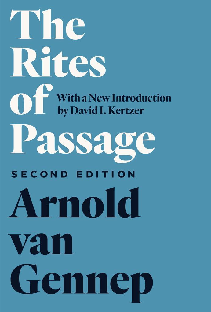 The Rites of Passage - Arnold Van Gennep
