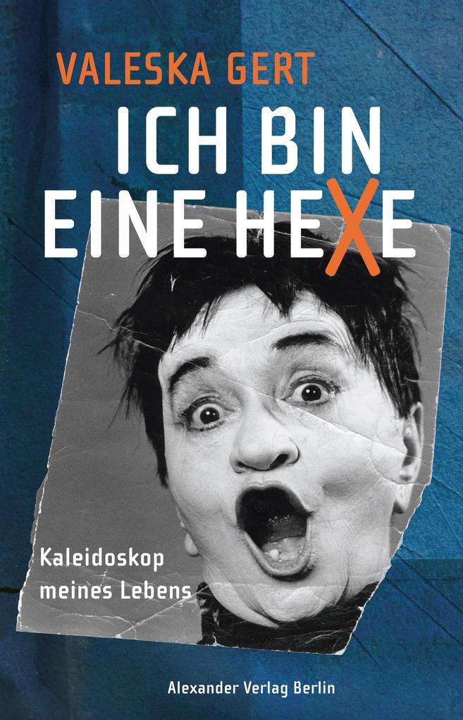 Alexander Ich Bin Eine Hexe: Kaleidoskop Meines Lebens - Bild 4