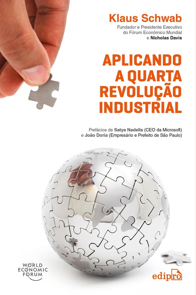 Aplicando a Quarta Revolução Industrial - Klaus Schwab/ Nicholas Davis