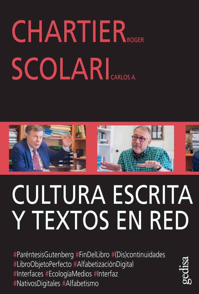 Cultura escrita y textos en red - Roger Chartier/ Carlos A. Scolari