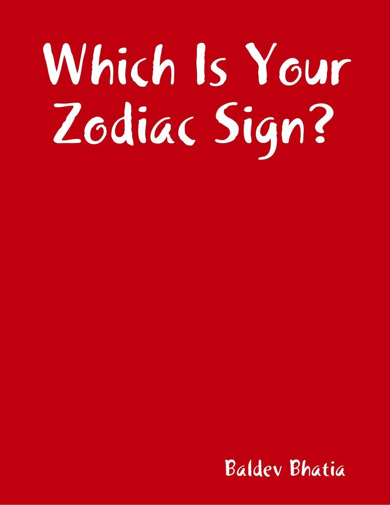 Which Is Your Zodiac Sign?