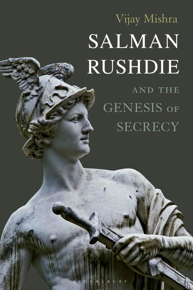 Salman Rushdie and the Genesis of Secrecy - Vijay Mishra