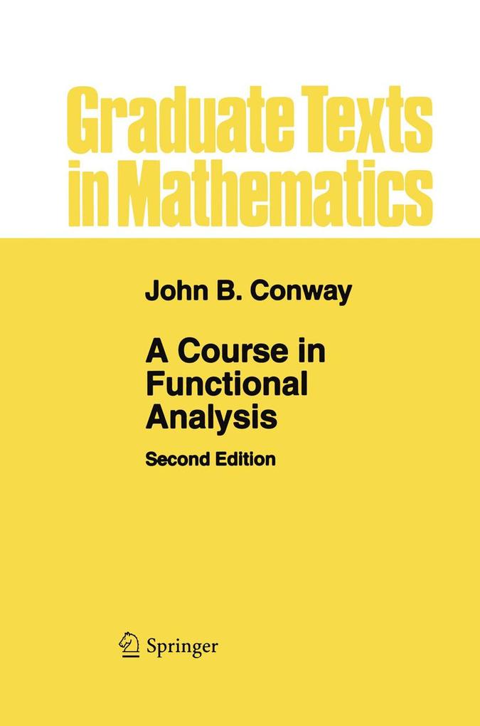 A Course in Functional Analysis - John B Conway