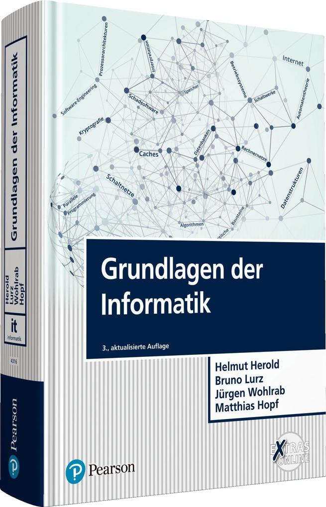 Grundlagen der Informatik - Jürgen Wohlrab/ Matthias Hopf/ Helmut Herold/ Bruno Lurz