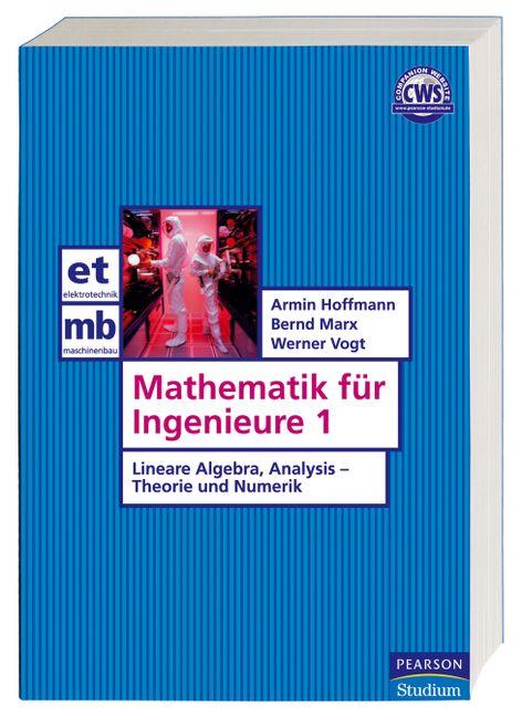Mathematik für Ingenieure 1 - Werner Vogt/ Bernd Marx/ Armin Hoffmann