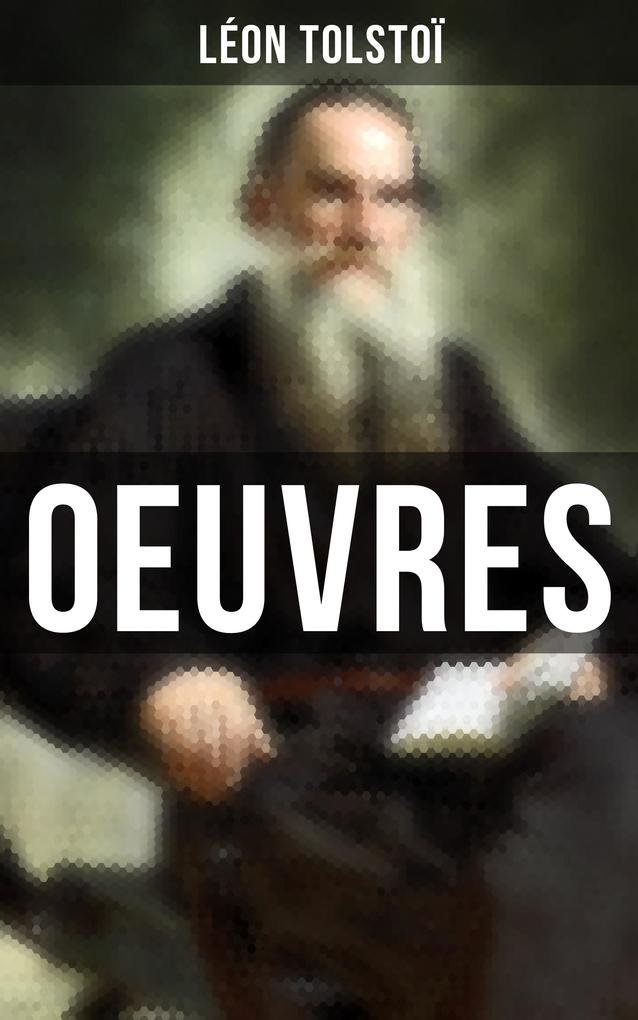 Oeuvres - Léon Tolstoï