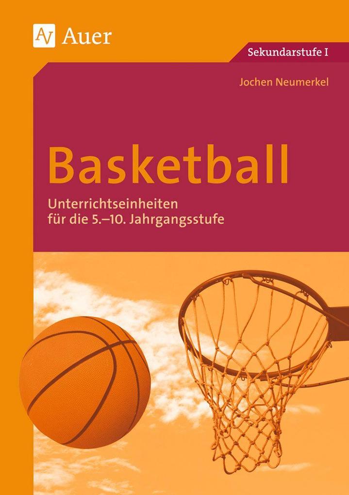 Basketball: Unterrichtseinheiten für die 5.-10. Jahrgangsstufe (5. bis 10. Klasse) (Themenhefte Sport Sekundarstufe) - Bild 5