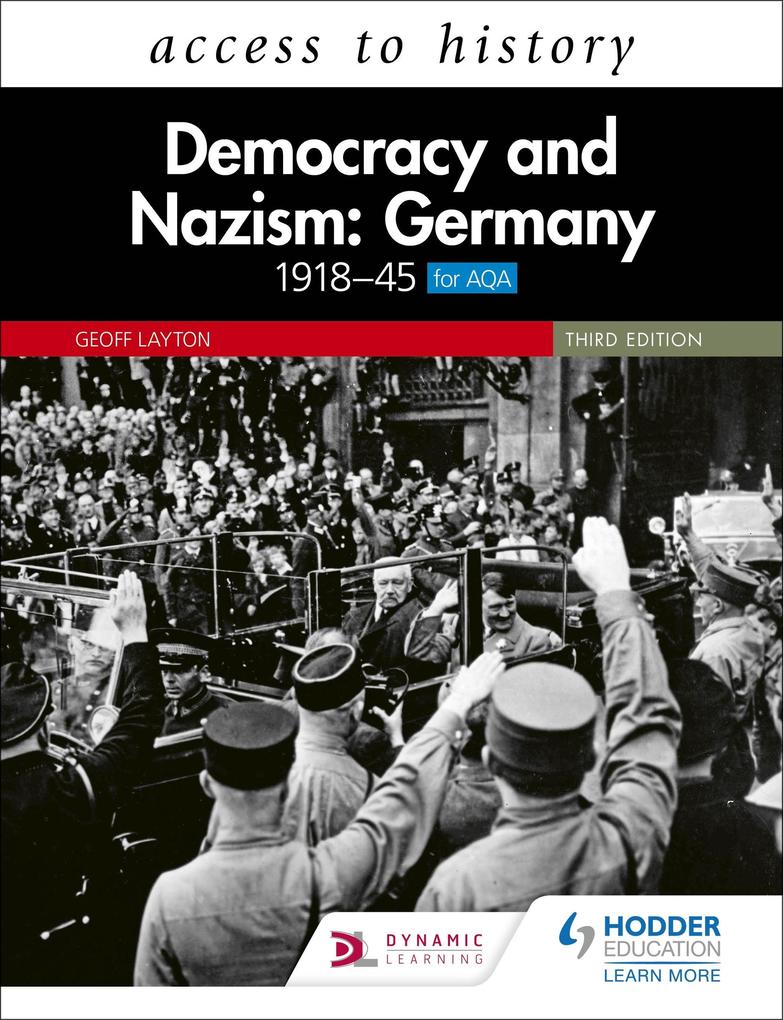 Access to History: Democracy and Nazism: Germany 1918-45 for AQA Third Edition - Geoff Layton