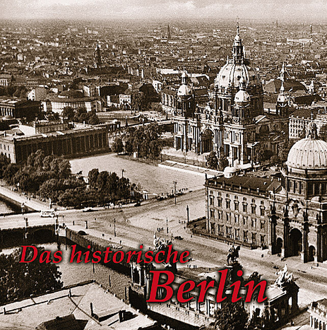 Das historische Berlin - Paul Wietzorek