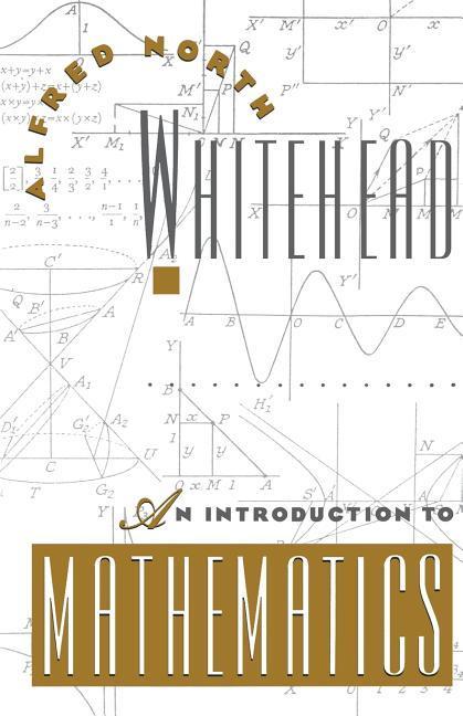 An Introduction to Mathematics - A N Whitehead/ Alfred North Whitehead