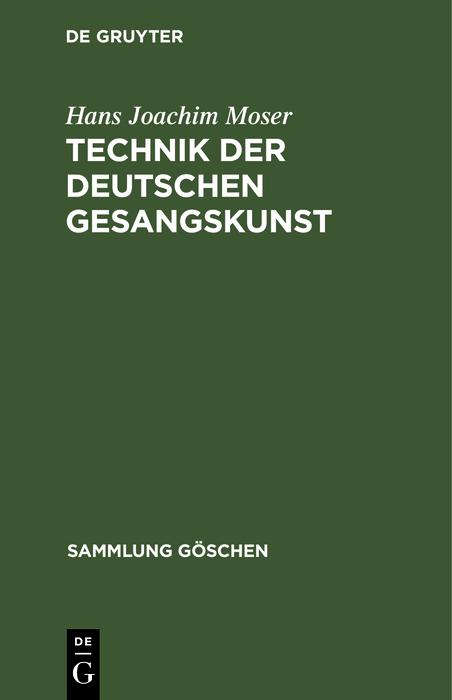 Technik der deutschen Gesangskunst - Hans Joachim Moser