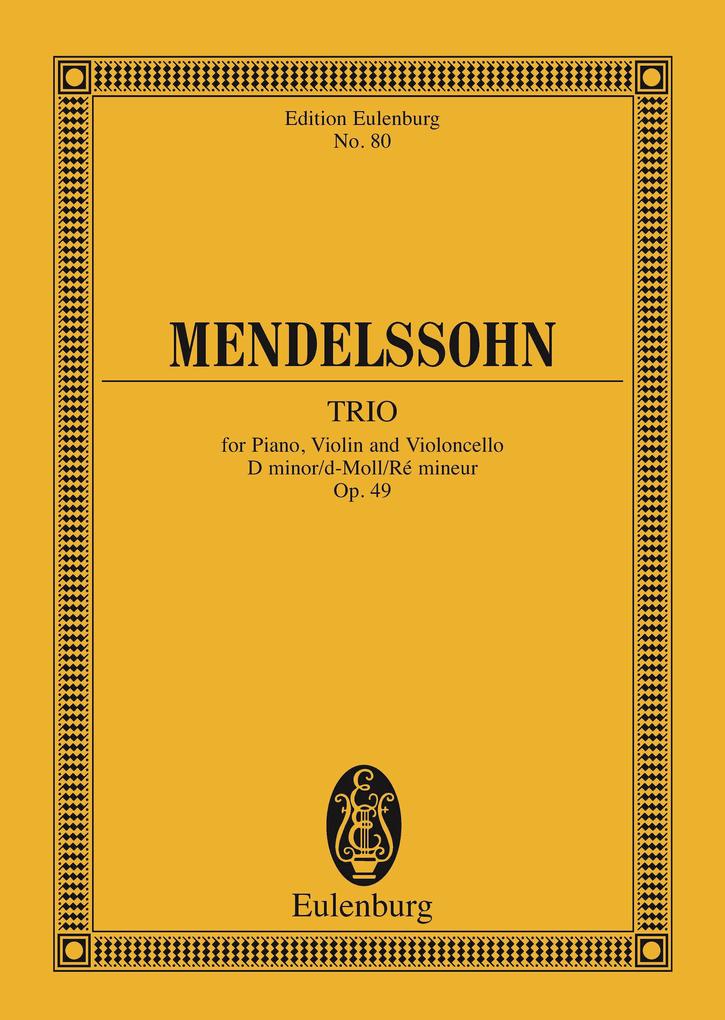 Piano Trio D minor - Felix Mendelssohn Bartholdy