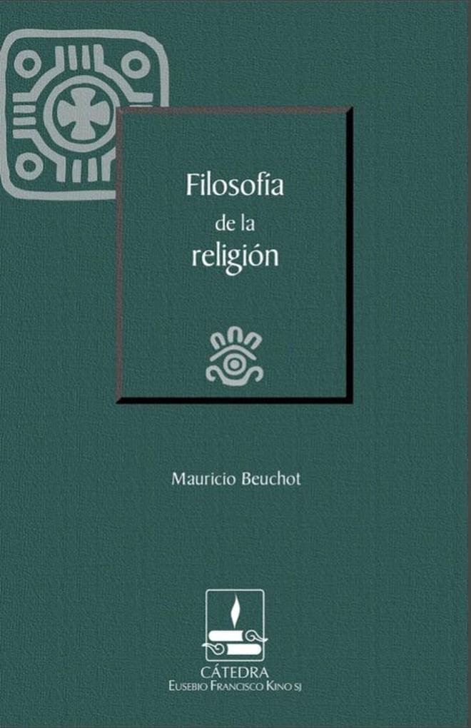 Filosofía de la religión - Mauricio Beuchot Beuchot Puente