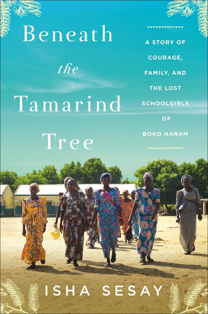 Beneath the Tamarind Tree - Isha Sesay