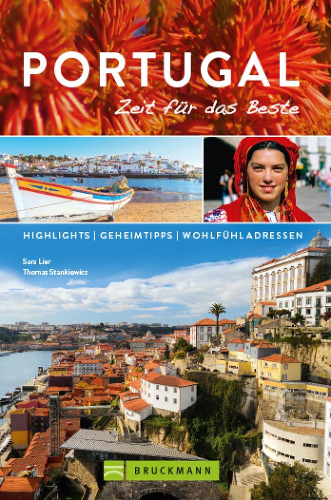 Bruckmann Reiseführer Portugal: Zeit für das Beste - Sara Lier/ Thomas Stankiewicz