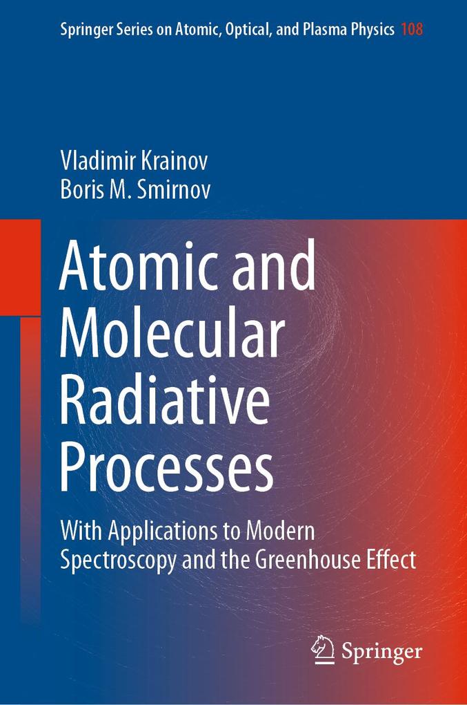 Atomic and Molecular Radiative Processes - Vladimir Krainov/ Boris M. Smirnov