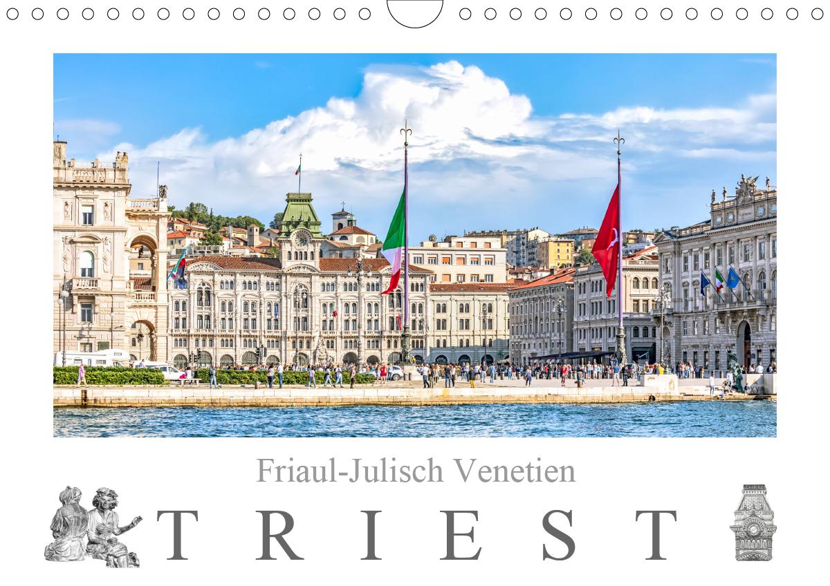 Friaul-Julisch Venetien - Triest (Wandkalender 2020 DIN A4 quer)