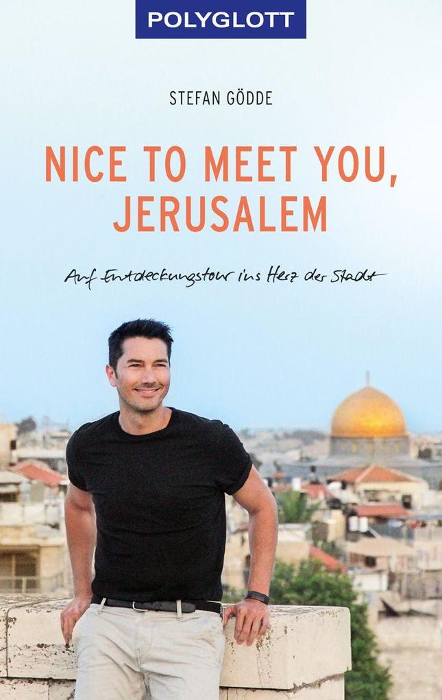 Nice to meet you, Jerusalem Stefan Gödde - Bild 5