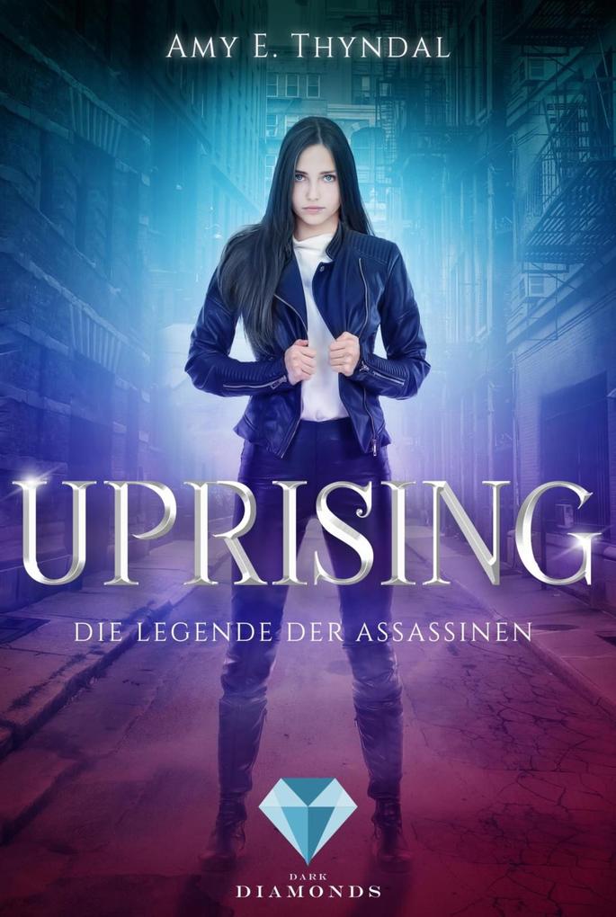 Uprising (Die Legende der Assassinen 1) - Amy Erin Thyndal