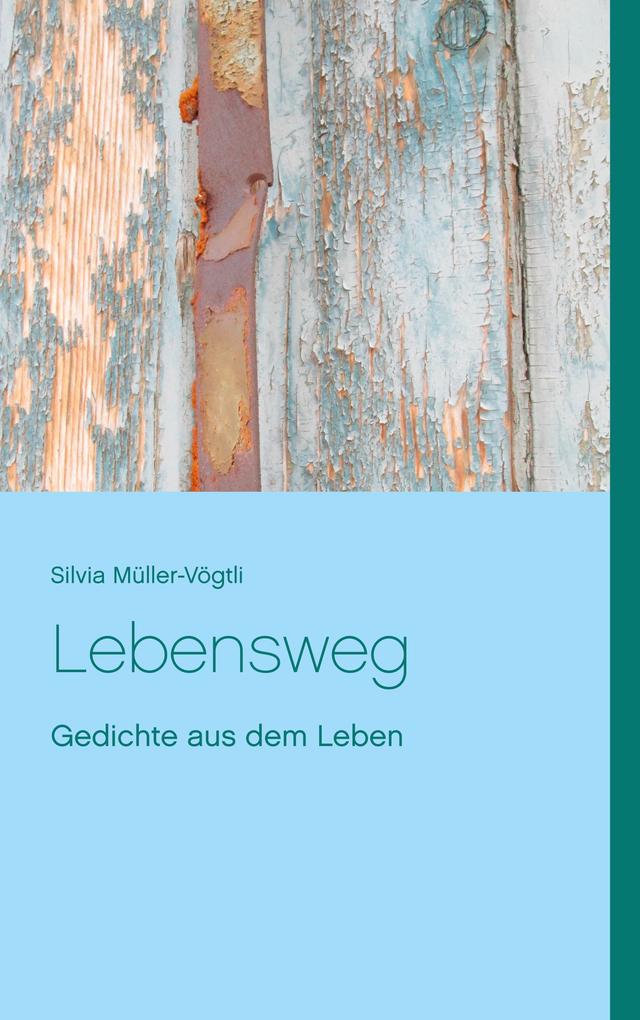 Lebensweg - Silvia Müller-Vögtli