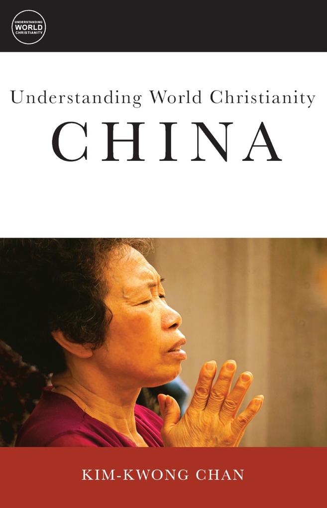 Understanding World Christianity - Kim-Kwong Chan