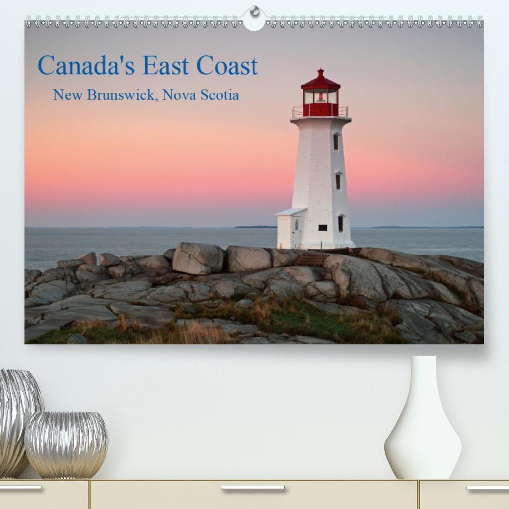 Canada's East Coast / UK-Version(Premium hochwertiger DIN A2 Wandkalender 2020 Kunstdruck in Hochglanz)
