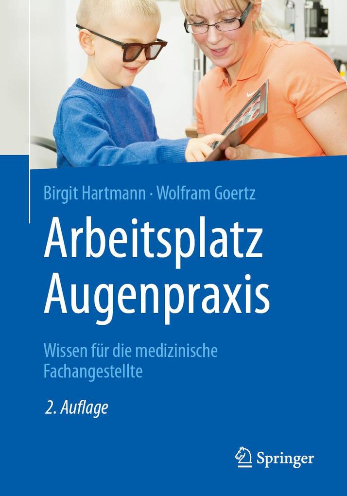 Arbeitsplatz Augenpraxis - Birgit Hartmann/ Wolfram Goertz
