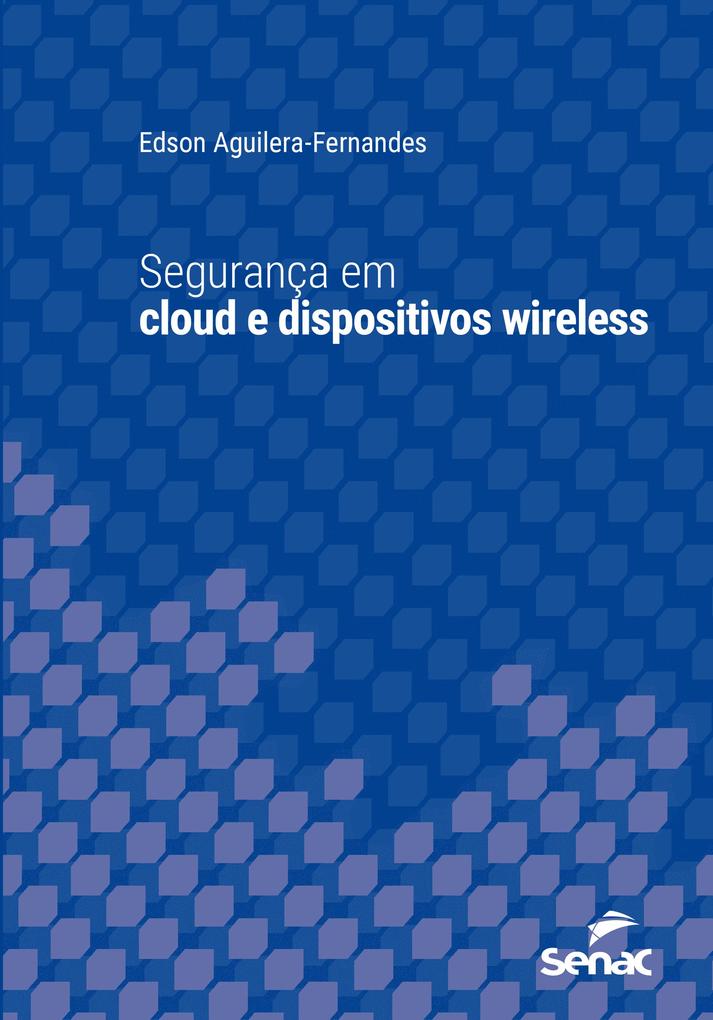 Segurança em cloud e dispositivos wireless