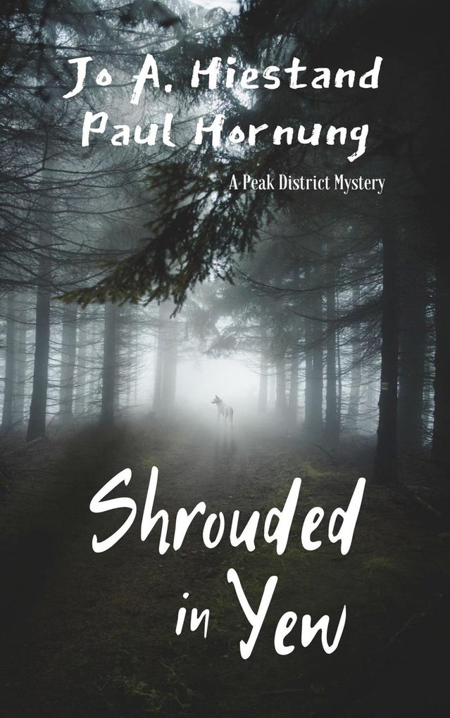 Shrouded In Yew (The Peak District Mysteries #9)