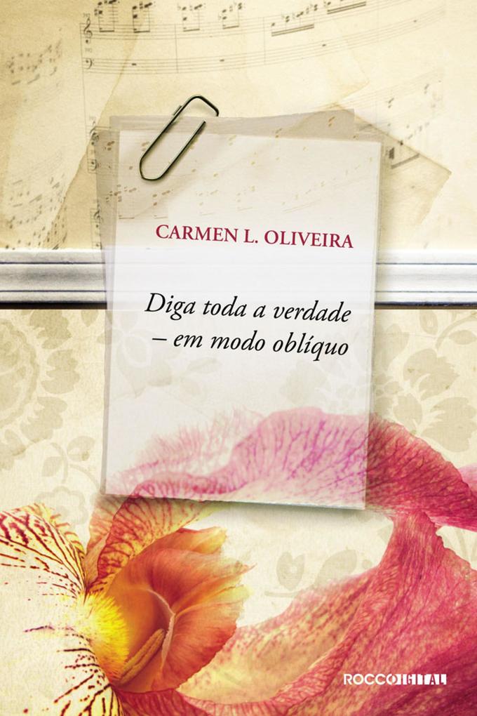 Diga toda a verdade em modo oblíquo - Carmen L. Oliveira