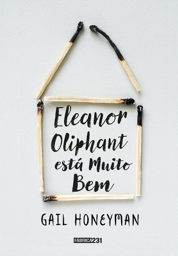 Eleanor Oliphant está muito bem - Gail Honeyman